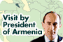 Visit by President of Armenia