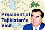 President of Tajikistan's Visit