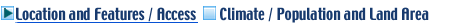 Location and Features/Access