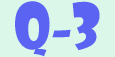 Q-3