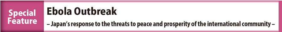 Ebola Outbreak EJapan’s response to the threats to peace and prosperity of the international community  E width=