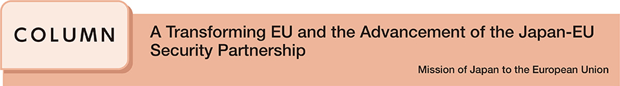 A Transforming EU and the Advancement of the Japan-EU Security Partnership Mission of Japan to the European Union