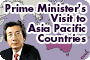 Prime Minister's Visit to Asia Pacific Countries