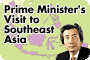 Prime Minister's Visit to Southeast Asia
